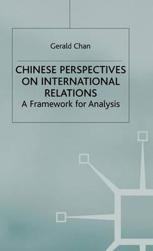 Cover image for Chinese Perspectives on International Relations: A Framework for Analysis