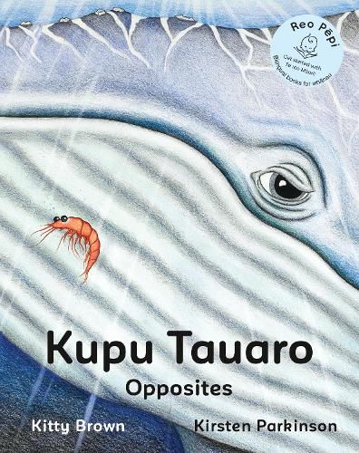 Cover image for Kupu Tauaro - Opposites (Reo Pepi Toru Series 3): Reo Pepi