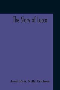 Cover image for The Story Of Lucca