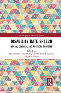 Cover image for Disability Hate Speech: Social, Cultural and Political Contexts