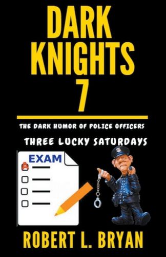 Cover image for DARK KNIGHTS, The Dark Humor of Police Officers