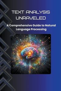 Cover image for Text Analysis Unraveled