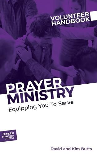 Cover image for Prayer Ministry Volunteer Handbook: Equipping You to Serve