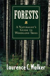 Cover image for Forests: A Naturalist's Guide to Woodland Trees