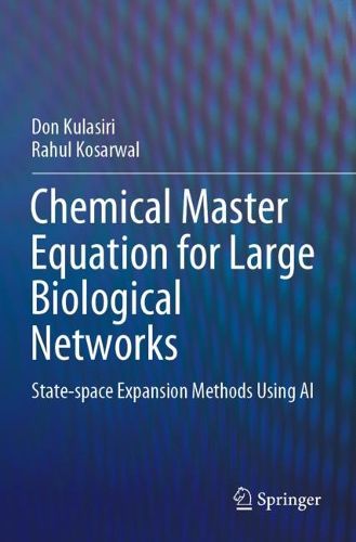 Cover image for Chemical Master Equation for Large Biological Networks: State-space Expansion Methods Using AI