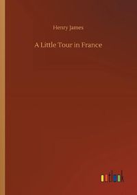 Cover image for A Little Tour in France