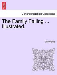 Cover image for The Family Failing ... Illustrated.