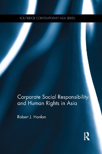 Cover image for Corporate Social Responsibility and Human Rights in Asia