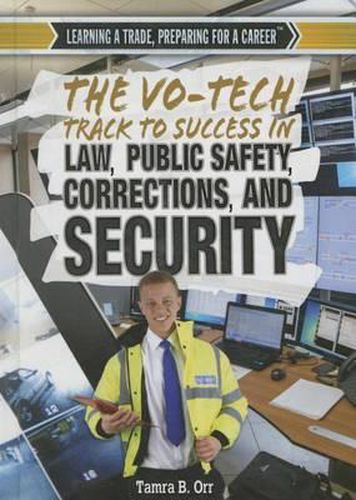 Cover image for The Vo-Tech Track to Success in Law, Public Safety, Corrections, and Security