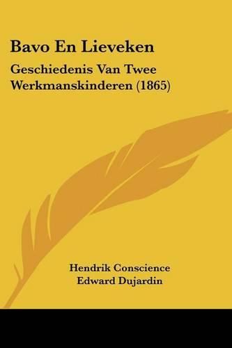 Bavo En Lieveken: Geschiedenis Van Twee Werkmanskinderen (1865)