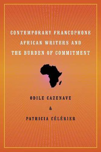 Cover image for Contemporary Francophone African Writers and the Burden of Commitment