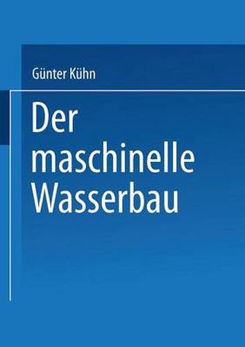 Cover image for Der Maschinelle Wasserbau