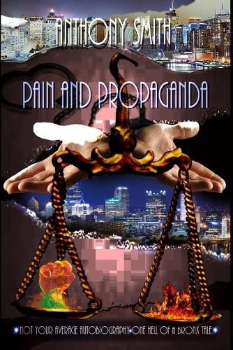 Pain and Propaganda, Not Your Average Autobiography: One Hell of A Bronx Tale