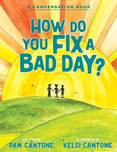 Cover image for How Do You Fix a Bad Day?: A Conversation Book