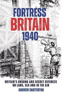 Cover image for Fortress Britain 1940