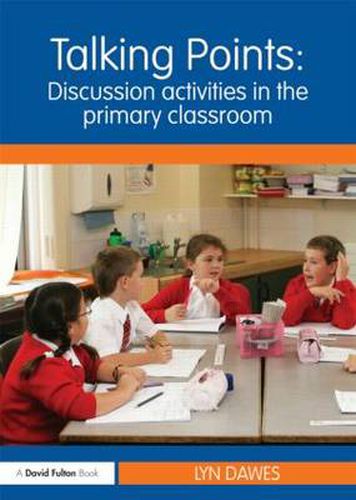 Cover image for Talking Points: Discussion Activities in the Primary Classroom