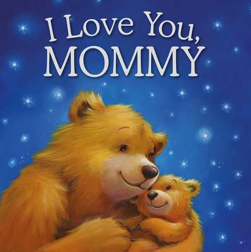 I Love You, Mommy: Picture Story Book