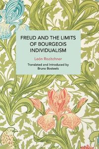 Cover image for Freud and the Limits of Bourgeois Individualism