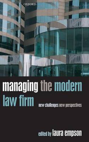 Cover image for Managing the Modern Law Firm: New Challenges, New Perspectives