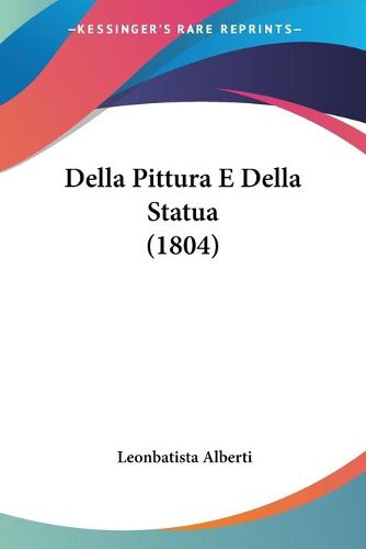 Cover image for Della Pittura E Della Statua (1804)