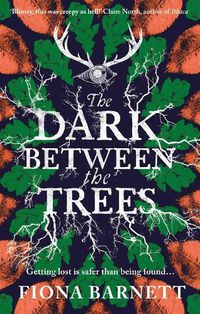 Cover image for The Dark Between The Trees