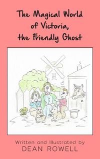 Cover image for The Magical World of Victoria, the Friendly Ghost