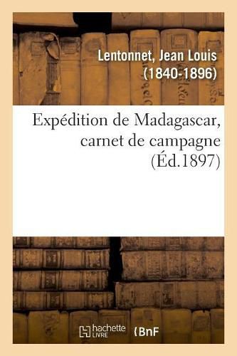 Cover image for Expedition de Madagascar, Carnet de Campagne