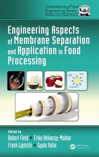 Cover image for Engineering Aspects of Membrane Separation and Application in Food Processing