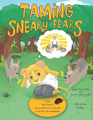 Cover image for Taming Sneaky Fears: Leo the Lion's Story of Bravery & Inside Leo's Den: the Workbook