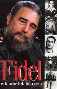 Cover image for Fidel En La Memoria Del Joven Que Es