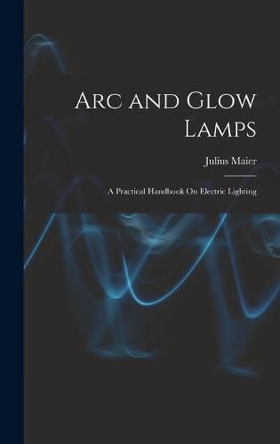 Cover image for Arc and Glow Lamps