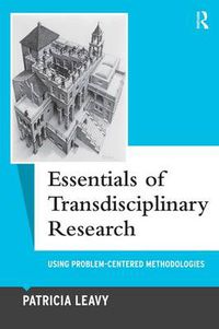 Cover image for Essentials of Transdisciplinary Research: Using Problem-Centered Methodologies