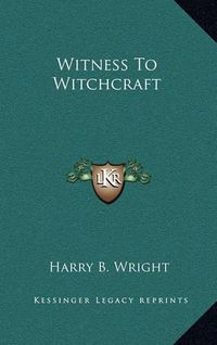 Cover image for Witness to Witchcraft