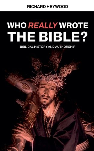 Cover image for Who Really Wrote the Bible?