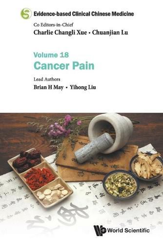 Cover image for Evidence-based Clinical Chinese Medicine - Volume 18: Cancer Pain