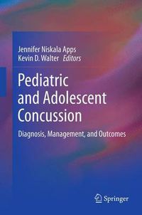 Cover image for Pediatric and Adolescent Concussion: Diagnosis, Management, and Outcomes