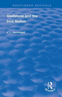 Cover image for Gladstone and the Irish Nation