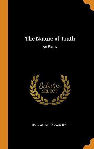Cover image for The Nature of Truth: An Essay
