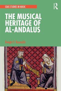 Cover image for The Musical Heritage of Al-Andalus