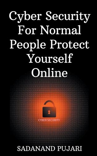 Cover image for Cyber Security For Normal People Protect Yourself Online