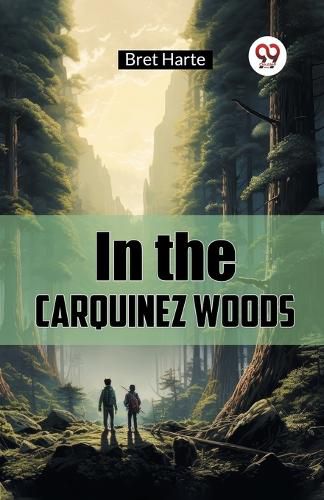 Cover image for In the Carquinez Woods