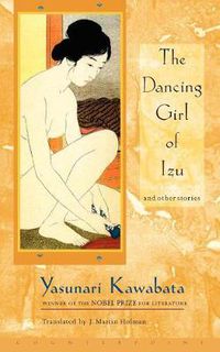 Cover image for The Dancing Girl Of Izu And Other Stories