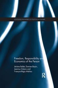 Cover image for Freedom, Responsibility and Economics of the Person