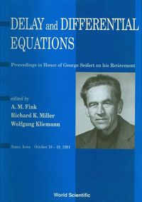 Cover image for Delay And Differential Equations - Proceedings In Honor Of George Seifert On His Retirement