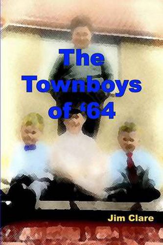 Cover image for The Townboys of '64