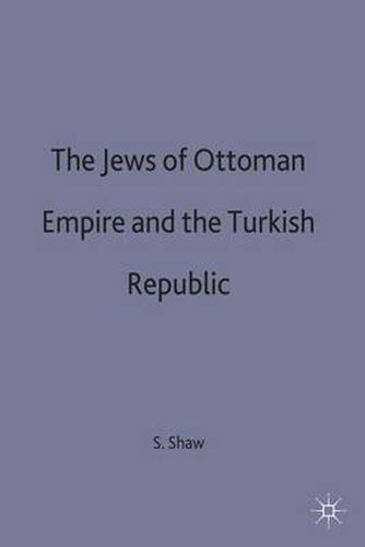 Cover image for The Jews of the Ottoman Empire and the Turkish Republic