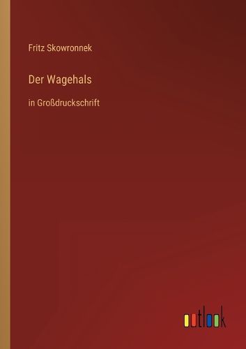 Cover image for Der Wagehals