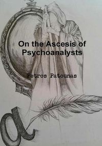 Cover image for On the Ascesis of Psychoanalysts