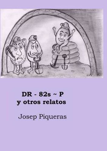 Cover image for DR-82s~P Y Otros Relatos