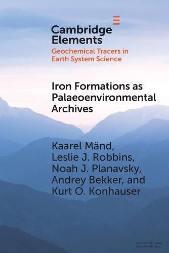 Cover image for Iron Formations as Palaeoenvironmental Archives